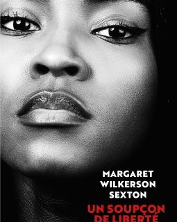 Un soupçon de liberté - Margaret Wilkerson Sexton - critique du livre