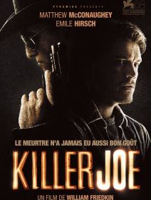 Killer Joe - William Friedkin - critique