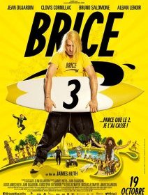 Brice 3 - la critique du film