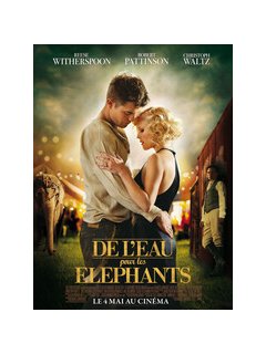 De l'eau pour les éléphants - Reese Witherspoon craque pour Robert Pattinson