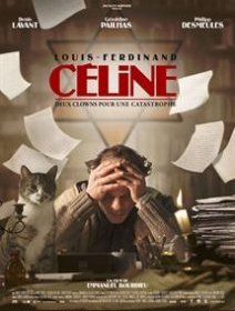 Louis-Ferdinand Céline, deux clowns pour une catastrophe - la critique du film