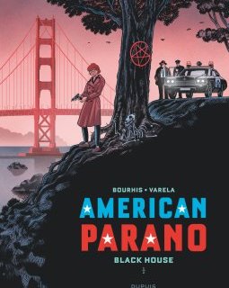 American Parano T.1 : Black House - Hervé Bourhis, Lucas Varela - la chronique bd
