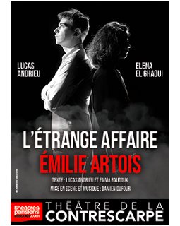 L'étrange affaire Emilie Artois - la chronique de la pièce 