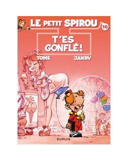 BD jeunesse : Le Petit Spirou - T16 - T'es gonflé