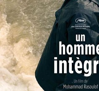 Un homme intègre - Mohammad Rasoulof - critique