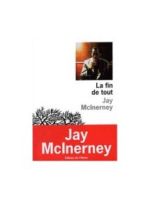 La fin de tout - Jay McInerney