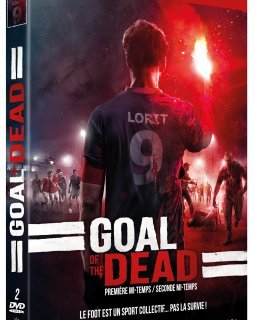 Goal of the dead : première & seconde mi-temps - le test DVD