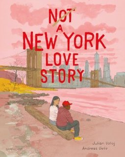 Not a New York Love story - Julian Voloj, Andreas Gefe - la chronique BD