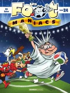 Les Footmaniacs T.24 – Sti, Olivier Saive - la chronique BD