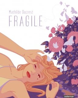 Fragile - Mathilde Ducrest - la chronique BD