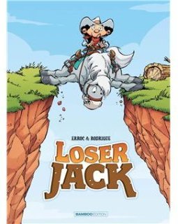 Loser Jack T1 – Erroc, Rodrigue, Mikl - chronique BD