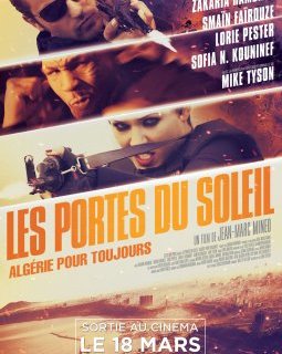 Les Portes du Soleil - Algérie pour toujours : le film avec Lorie, Smaïn et Mike Tyson
