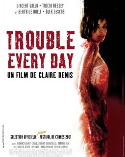 Trouble every day - la critique du film