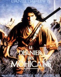 Le dernier des Mohicans - Michael Mann - critique