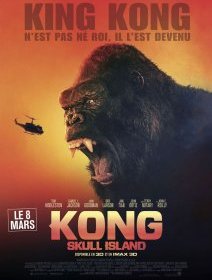 Kong : Skull Island - la critique du film