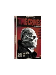 Timecrimes - la critique + test DVD