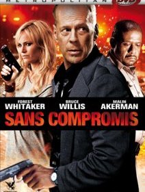 Sans Compromis, un inédit avec Bruce Willis
