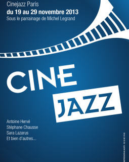 Ciné Jazz, 2e édition parrainée par Michel Legrand