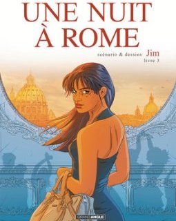 Une Nuit à Rome Livre 3 – La chronique BD