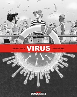 Virus . T.1 . Incubation - La chronique BD