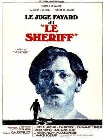Le juge Fayard dit « le shériff » - Yves Boisset - critique