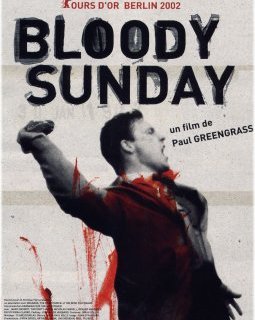 Bloody Sunday - Paul Greengrass - critique