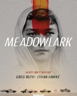 Meadowlark , de Greg Ruth et Ethan Hawke - les premières planches de la BD 