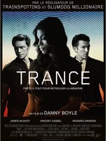 Trance : bande-annonce du nouveau coup de poing de Danny Boyle