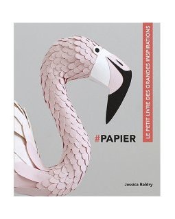 #Papier, le petit livre des grandes inspirations – Jessica Baldry - chronique livre