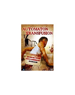 Automaton transfusion - la critique + test DVD