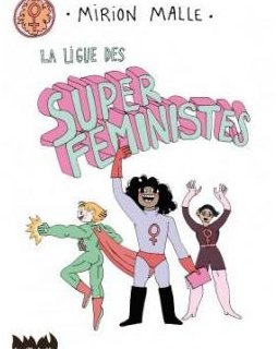 La ligue des super féministes - La chronique BD