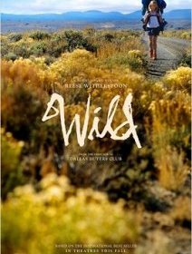 Bande-annonce de Wild, le prochain film de Jean-Marc Vallée avec Reese Witherspoon
