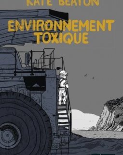 Environnement toxique – Kate Beaton – la chronique BD