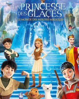 La princesse des glaces, le monde des miroirs magiques - la critique du film