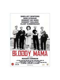 Bloody Mama - reprise du film de Roger Corman