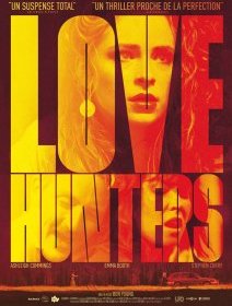 Love hunters - la critique du film