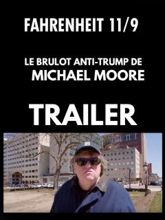 Michael Moore lance sa charge anti-Trump : bande-annonce