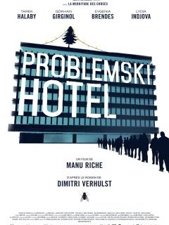 Problemski Hotel - la critique du film