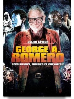 George A. Romero, Révolutions, Zombies et Chevalerie : l'anthologie anthropophage