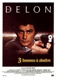 Trois hommes à abattre - Jacques Deray - critique