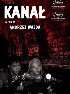 Kanal (Ils aimaient la vie) - la critique du film + le test du DVD Collector