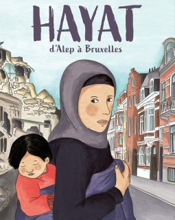 Hayat, d'Alep à Bruxelles - Anaële et Delphine Hermans, Manal Halil – la chronique BD
