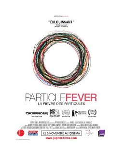 La fièvre des particules - la critique du film