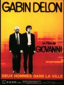 Deux hommes dans la ville - José Giovanni - critique