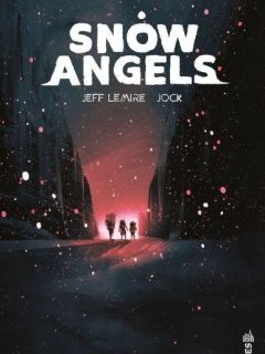 Snow Angels – Jeff Lemire, Jock - la chronique BD