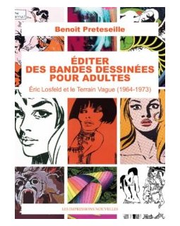 Editer des bandes dessinées pour adultes – Benoît Preteseille - critique