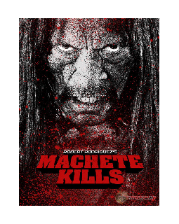 Machete Kills explose l'écran avec une nouvelle bande-annonce