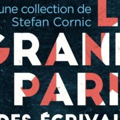 Le Grand Paris des Ecrivains - Deuxième Saison - Stefan Cornic