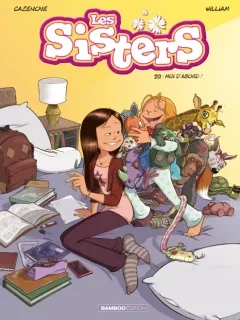 Les Sisters T20 : moi d'abord – Cazenove, William - la chronique BD