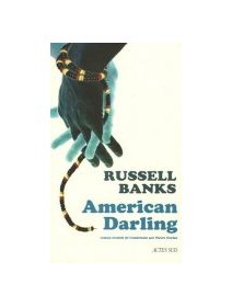 American darling - Russel Banks
